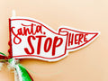 Christmas Flags: White / Santa Stop Here